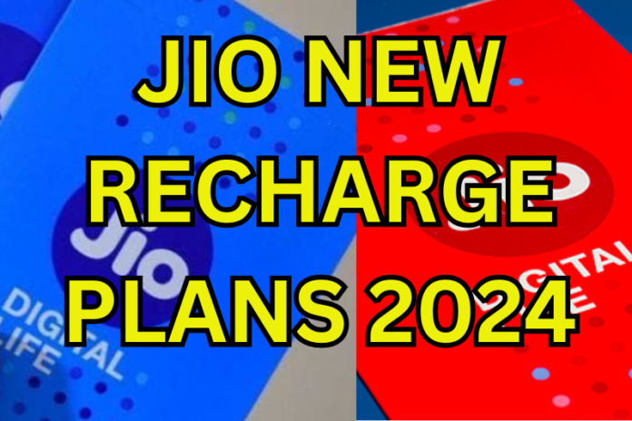 JIO NEW RECHARGE PLANS 2024