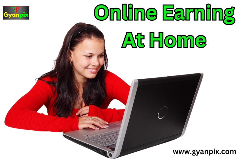 Online Earning At Home