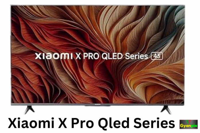 Xiaomi X Pro QLED Series